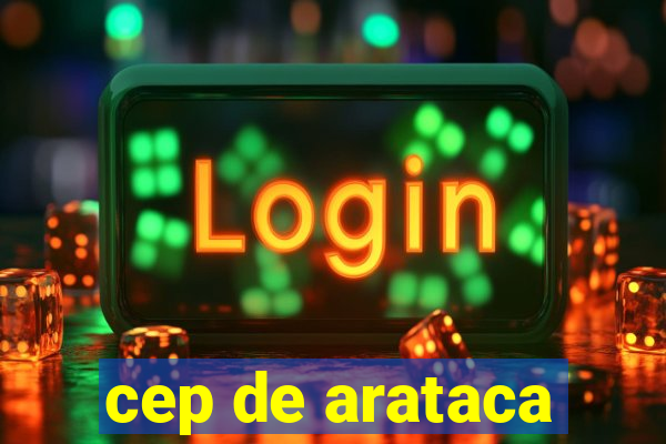 cep de arataca