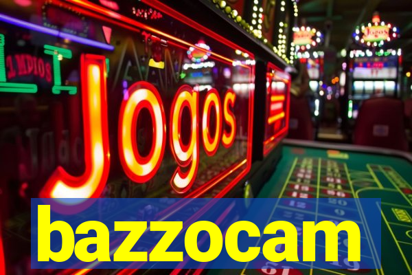 bazzocam