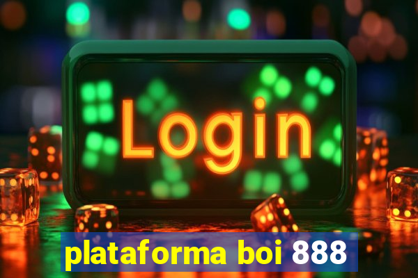 plataforma boi 888