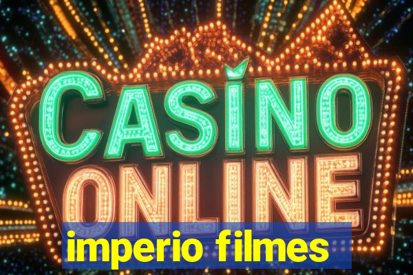 imperio filmes