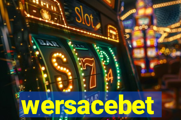 wersacebet