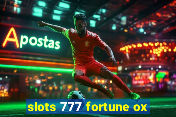 slots 777 fortune ox