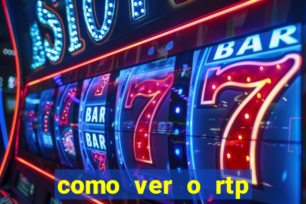 como ver o rtp dos slots