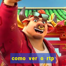 como ver o rtp dos slots