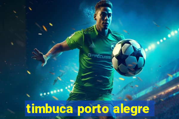 timbuca porto alegre