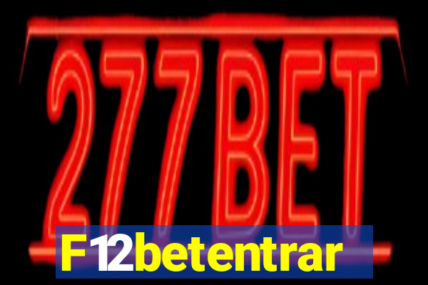 F12betentrar