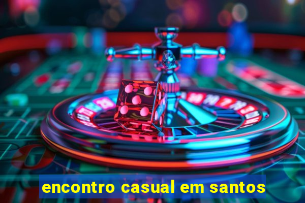 encontro casual em santos