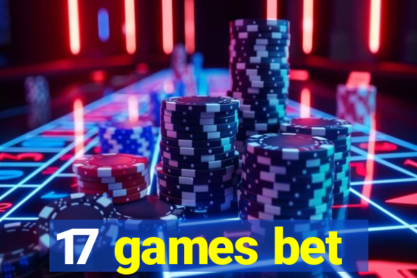17 games bet