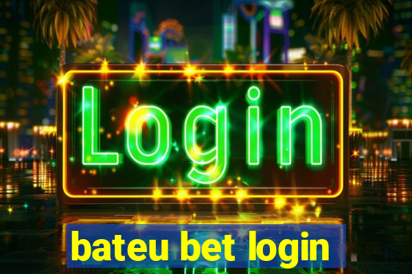 bateu bet login