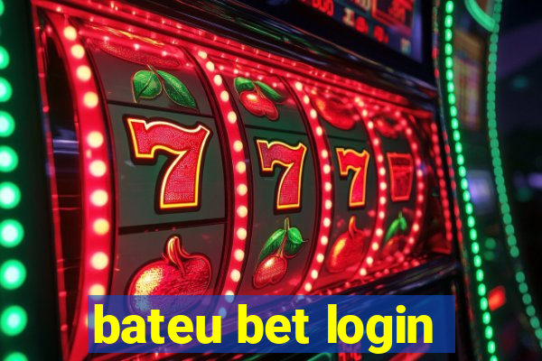 bateu bet login