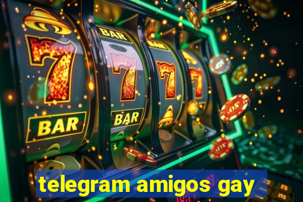 telegram amigos gay