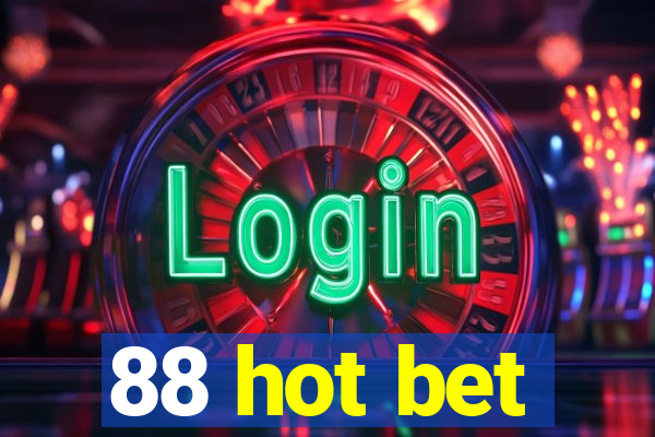 88 hot bet