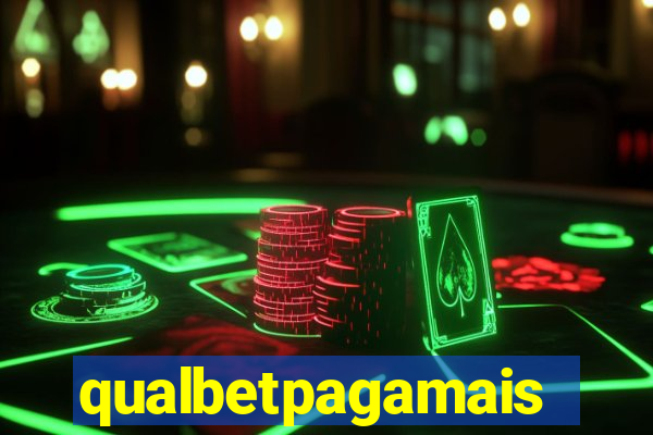 qualbetpagamais