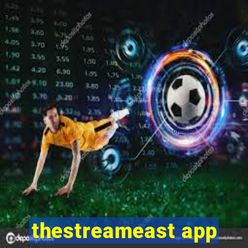 thestreameast app