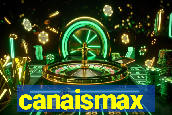 canaismax