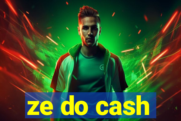 ze do cash