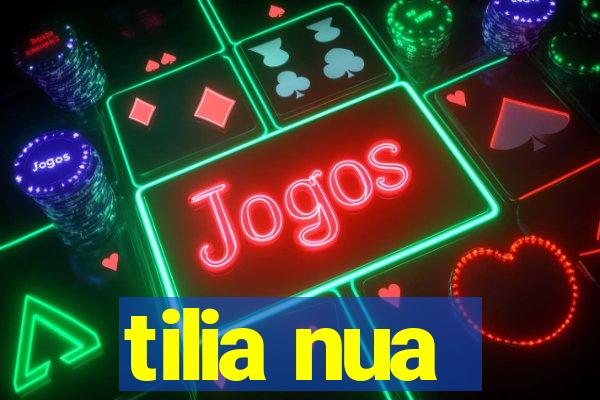 tilia nua