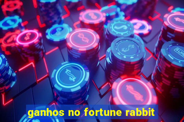 ganhos no fortune rabbit