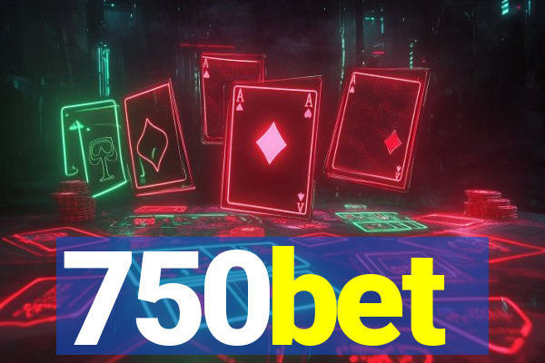 750bet