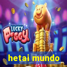 hetai mundo