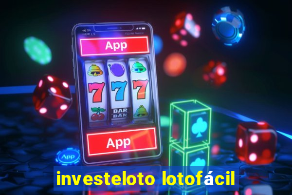 investeloto lotofácil