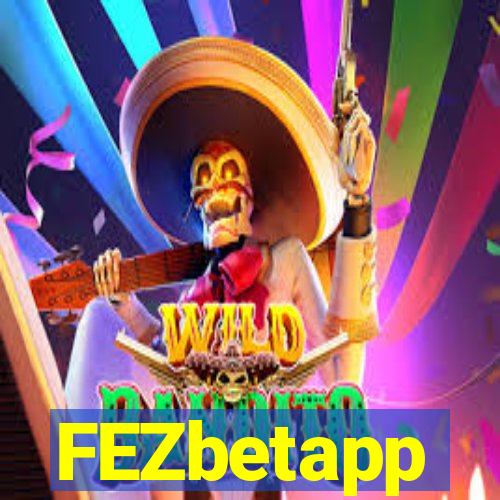 FEZbetapp