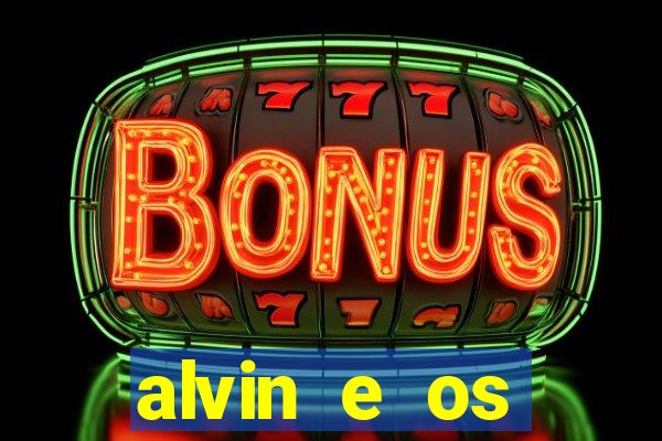 alvin e os esquilos esquiletes nomes