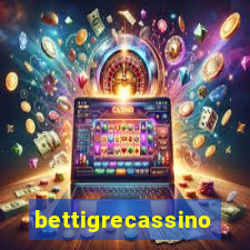 bettigrecassino