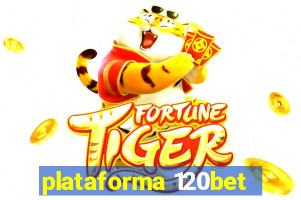 plataforma 120bet