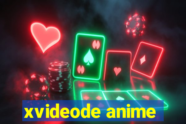 xvideode anime