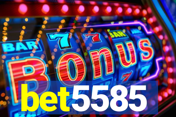 bet5585