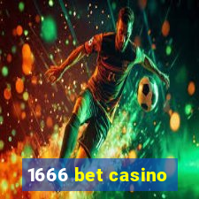 1666 bet casino