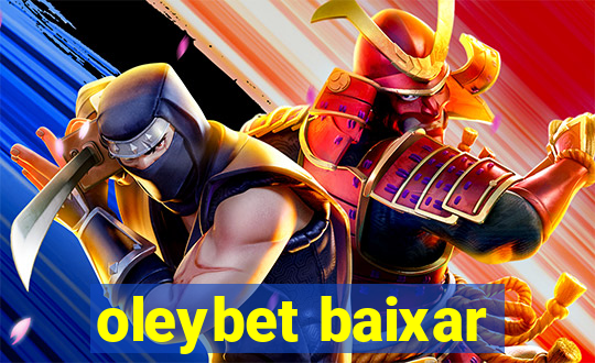 oleybet baixar