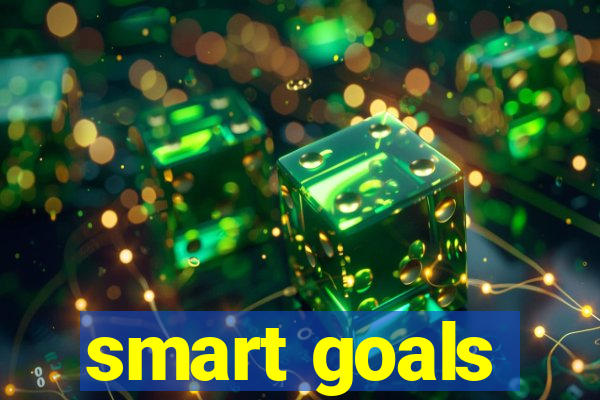 smart goals