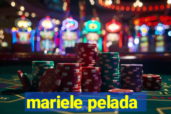mariele pelada