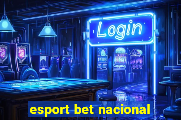 esport bet nacional