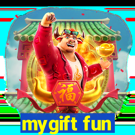 mygift fun
