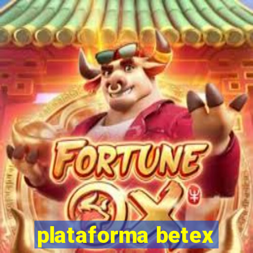 plataforma betex