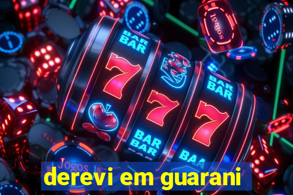 derevi em guarani