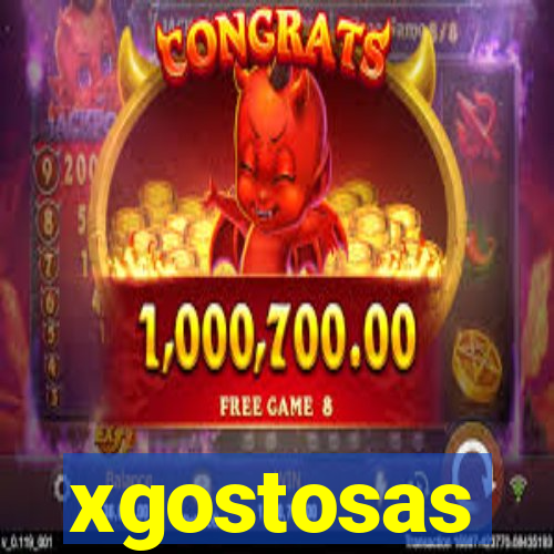 xgostosas