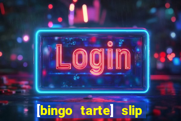 [bingo tarte] slip & stop 1988 part 1