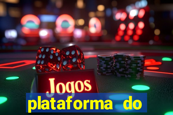 plataforma do tigrinho chinesa