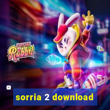sorria 2 download