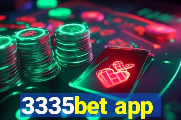 3335bet app