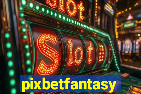 pixbetfantasy