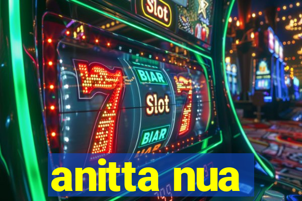 anitta nua