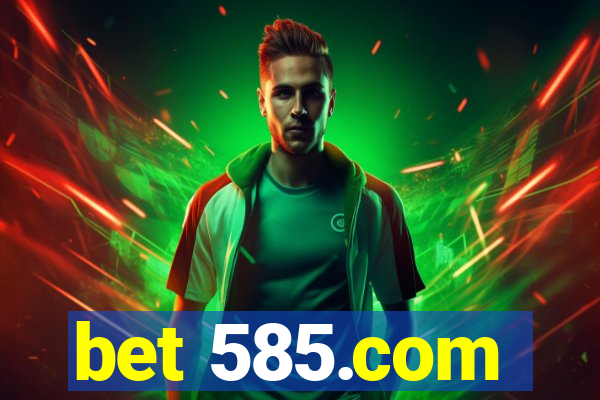 bet 585.com