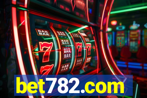 bet782.com