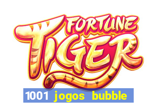 1001 jogos bubble shooter grátis