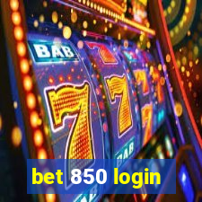 bet 850 login